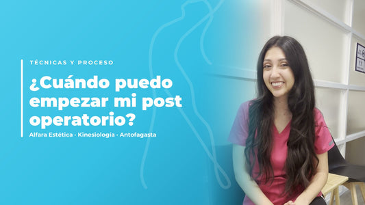 ¿Cuándo puedo empezar mi post operatorio? Las etapas de la recuperación — Alfara Estética, kinesiología en Antofagasta
