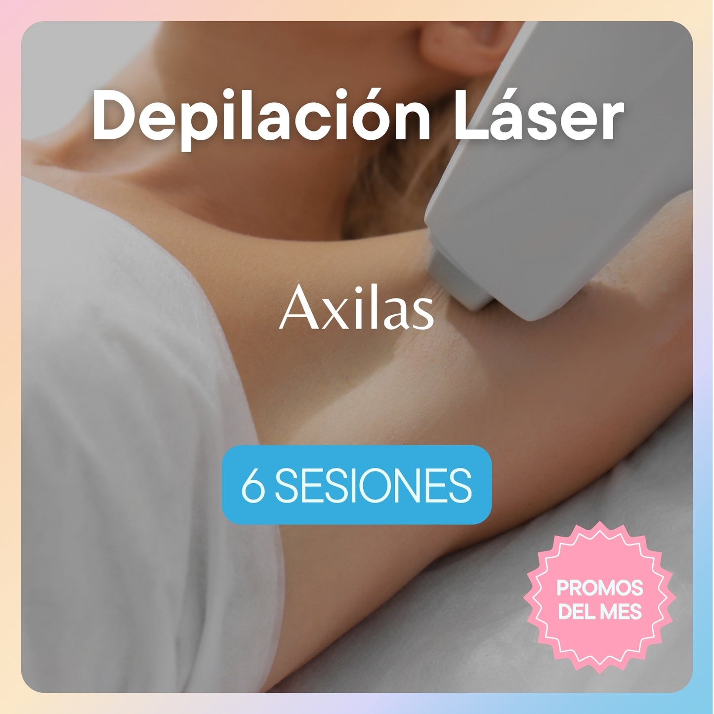 Promoción Depilación Láser (Elige tu Pack)
