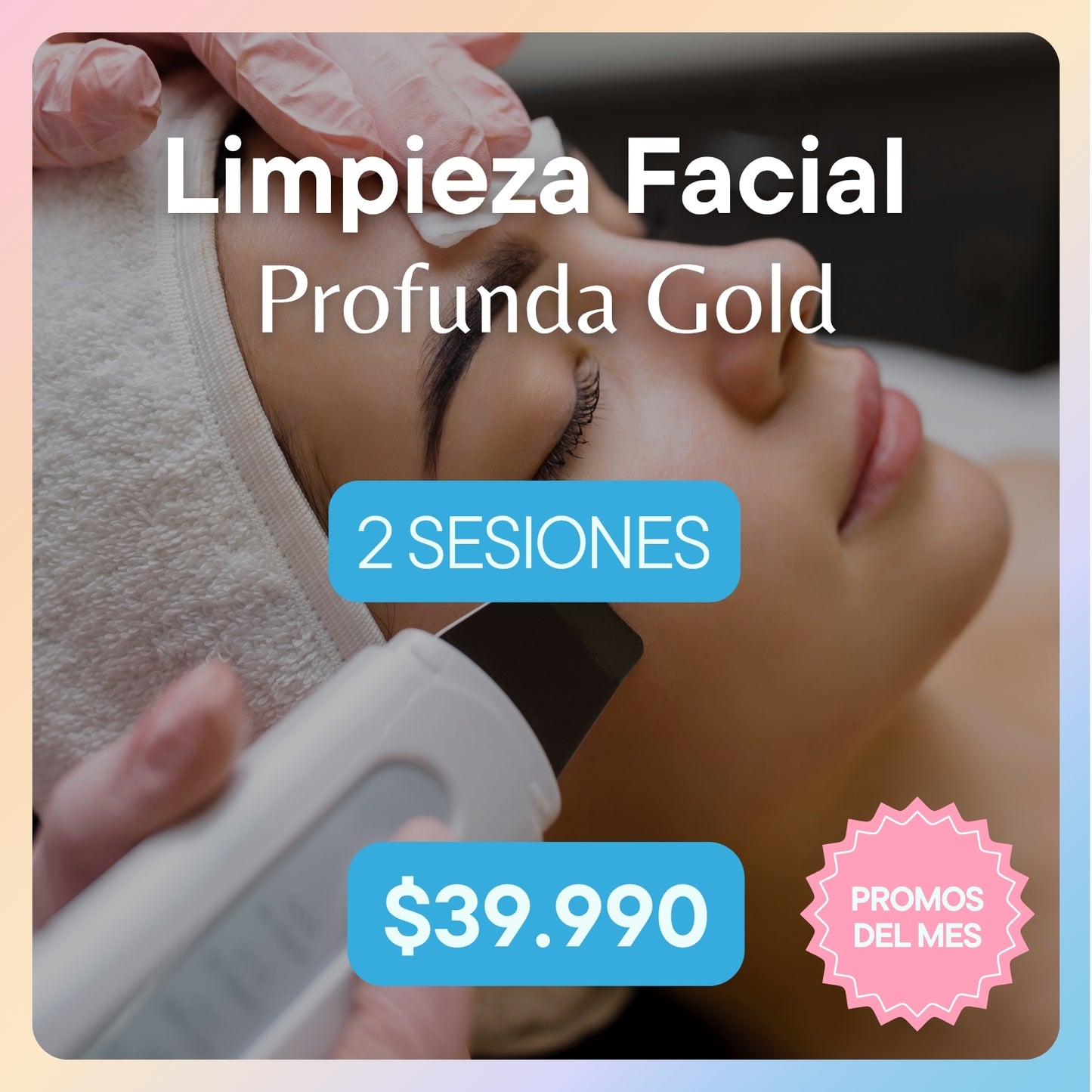 Promoción Limpieza Facial Profunda Gold