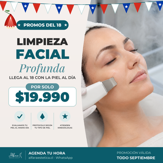 Promo del 18 — Limpieza facial profunda $19.990, válida todo septiembre en Alfara Estética